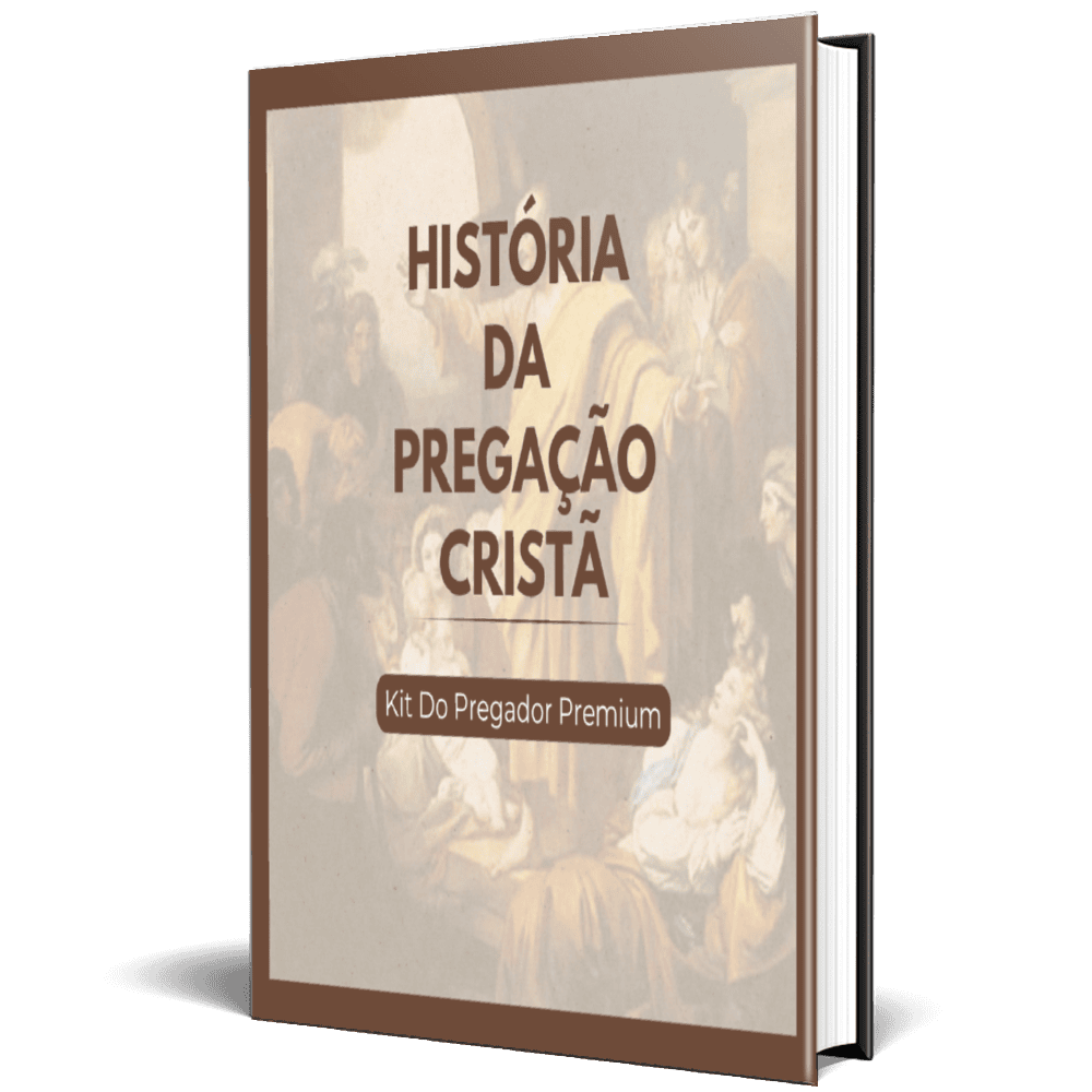 História da Pregação Cristã - Kit do Pregador Premium